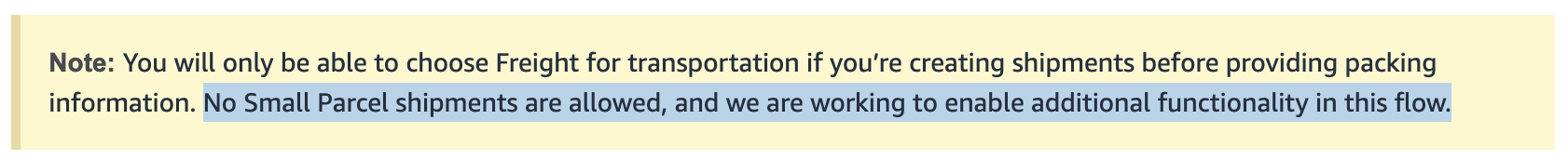 Hidden Costs of Amazon Placement Fees 5 Amazon note: Freight is the only transportation option when creating shipments before providing packing information; Small Parcel is not allowed